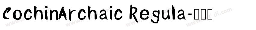 CochinArchaic Regula字体转换